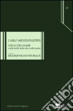 Michelstaedter Carlo; Storace E. S. (cur.)