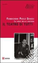 Fondazione Paolo Grassi (cur.)