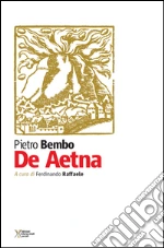 Bembo Pietro; Raffaele F. (cur.)