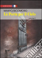 Makyo Pierre; Sicomoro Eugenio