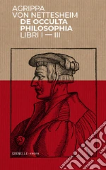 Agrippa Nettesheim von; Pascarelli G. (cur.)