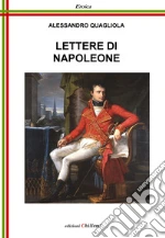 Bonaparte Napoleone; Quagliola A. (cur.)