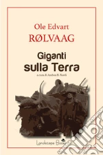 Rolvaag Ole Edvart; Nardi A. B. (cur.)