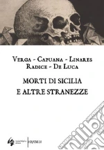 Verga Giovanni; Capuana Luigi; Linares Vincenzo