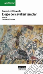 Bernardo di Chiaravalle (san); Di Giuseppe C. (cur.)