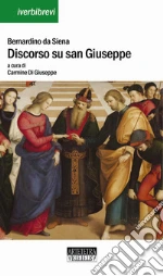Bernardino da Siena (san); Di Giuseppe C. (cur.)