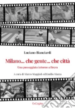 Bianciardi Luciano; Maggioli M. (cur.); Mazza E. (cur.)