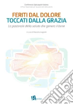 Angelelli M. (cur.); CEI. Ufficio nazionale per la pastorale della salute (cur.)