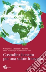 Conferenza episcopale italiana (cur.); Ufficio nazionale per la pastorale della salute (cur.)