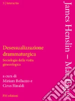 Henslin James M.; Biggs Mae; Rinaldi C. (cur.); Belluzzo M. (cur.)