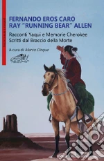 Caro Fernando Eros; Ray Running Bear Allen; Cinque M. (cur.)