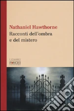 Hawthorne Nathaniel; Frandini P. (cur.)