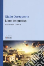 Ossequente Giulio; Tixi M. (cur.)