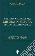 Shakespeare William; Sibaldi Igor; Piazza G. (cur.)