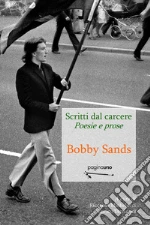 Sands Bobby; Michelucci R. (cur.); Terrinoni E. (cur.)