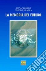 Azzaroli Silvia; Ingrassia Simona
