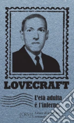 Lovecraft Howard P.; Peano M. (cur.)