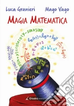 Granieri Luca; Mago Vago