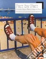 Bajac Quentin, Parr Martin