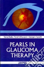 Dada Tanuj M.D., Ichhpujani Parul, Spaeth George L.