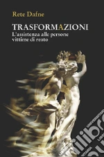 Rete Dafne; Redazione Rete Dafne (cur.); Bertino B. (cur.)