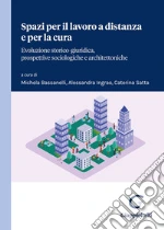 Bassanelli M. (cur.); Ingrao A. (cur.); Satta C. (cur.)