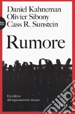 Kahneman Daniel; Sibony Olivier; Sunstein Cass R.