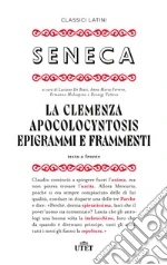 Seneca Lucio Anneo; De Biasi L. (cur.); Ferrero A. M. (cur.); Malaspina E. (cur.)