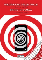 Norsa Alessandro; Le Bon Gustave