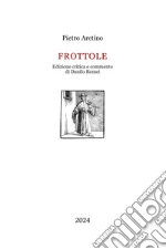 Aretino Pietro; Romei D. (cur.)
