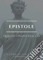 Orazio Flacco Quinto; Fumagalli P. M. (cur.)