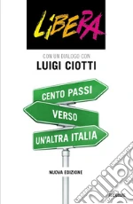 Ciotti Luigi; Libera