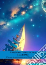 Nez Cabeza de Vaca lvar; Lucchini D. (cur.)