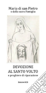 Maria di san Pietro e della sacra Famiglia; Casiraghi A. S. (cur.); Gubert G. (cur.)