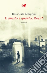 Galli Pellegrini Rosa