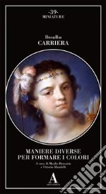 Carriera Rosalba; Brusatin M. (cur.); Mandelli V. (cur.)
