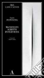 Fontana Lucio; Sanna A. (cur.)