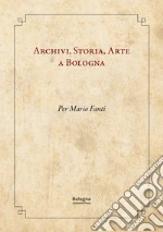 Foschi P. (cur.); Giansante M. (cur.); Mazza A. (cur.)