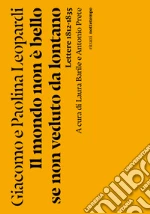 Leopardi Giacomo; Leopardi Paolina; Barile L. (cur.); Prete A. (cur.)