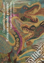 Danowski Dborah; Viveiros de Castro Eduardo
