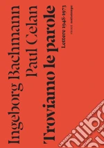 Bachmann Ingeborg; Celan Paul; Badiou B. (cur.); Hller H. (cur.); Stoll A. (cur.)
