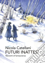 Catellani Nicola; Associazione RiLL Riflessi di Luce Lunare (cur.)