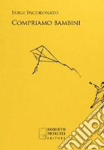 Incoronato Luigi; Cannavacciuolo L. (cur.)
