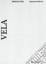 Vela Spartaco; Nessi A. (cur.); Guglielmetti A. (cur.)