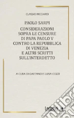 Sarpi Paolo; Cozzi G. (cur.); Cozzi L. (cur.)