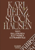 Stockhausen Karlheinz; Viel M. (cur.)