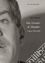 Vittorini Elio; Esposito E. (cur.); Minoia C. (cur.)
