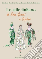 Bertolotti Elisabetta; Borsotto Barbara; Podreider Raffaella