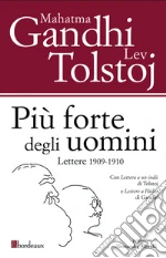 Tolstoj Lev; Gandhi Mohandas Karamchand