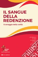 Centro Studi Sanguis Christi (cur.)